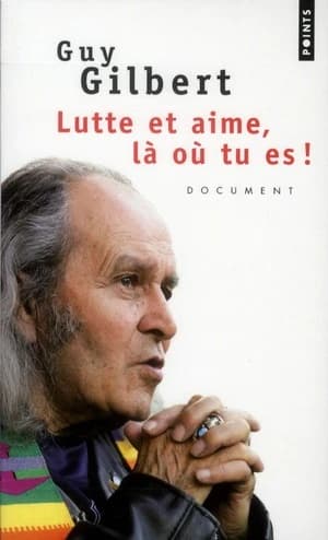 Lutte et aime, là où tu es !