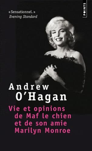 Vie et opinions de Maf le chien et de son amie Marilyn Monroe : roman