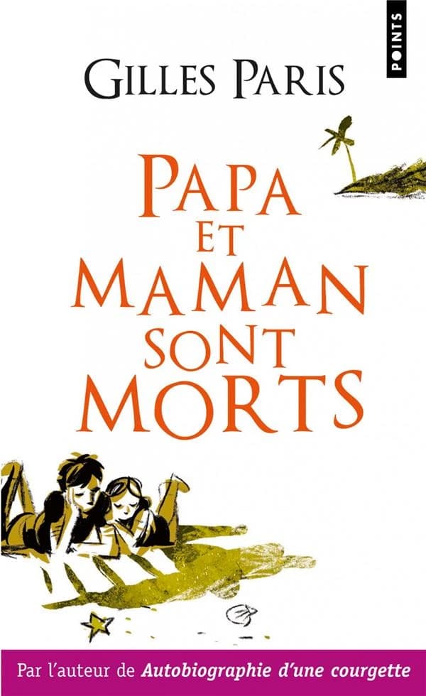 Papa et maman sont morts : roman