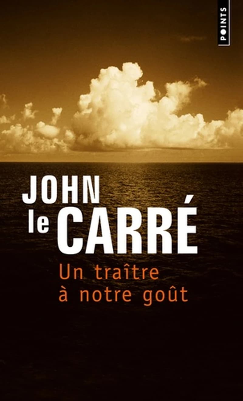 Un traître à notre goût : roman