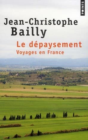 Le dépaysement : voyages en France