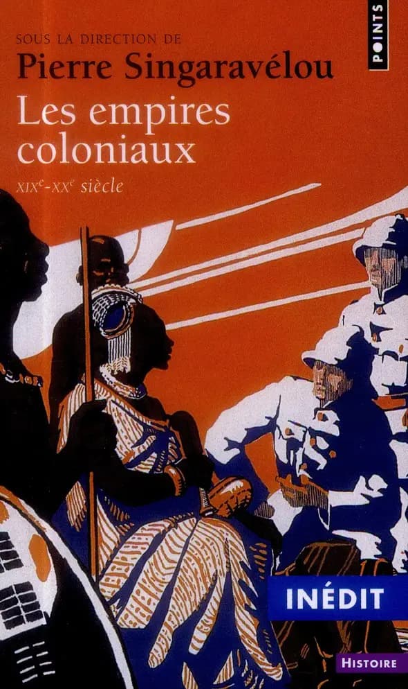 Les empires coloniaux : XIXe-XXe siècle