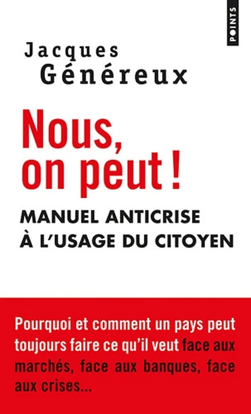 Nous, on Peut !. Manuel Anticrise L'Usage Du Citoyen (English and French Edition)
