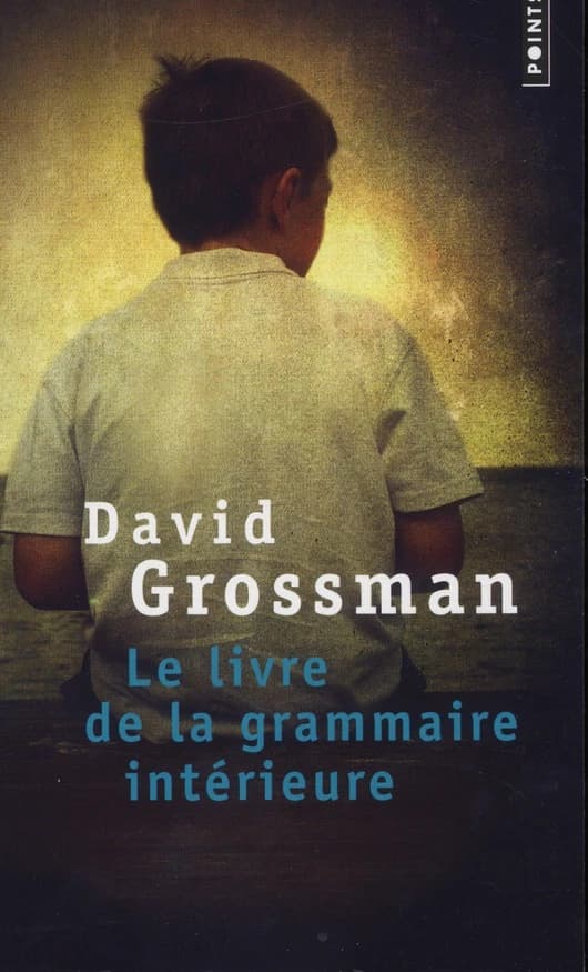 Le livre de la grammaire intérieure : roman