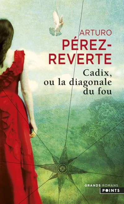 Cadix ou La diagonale du fou : roman