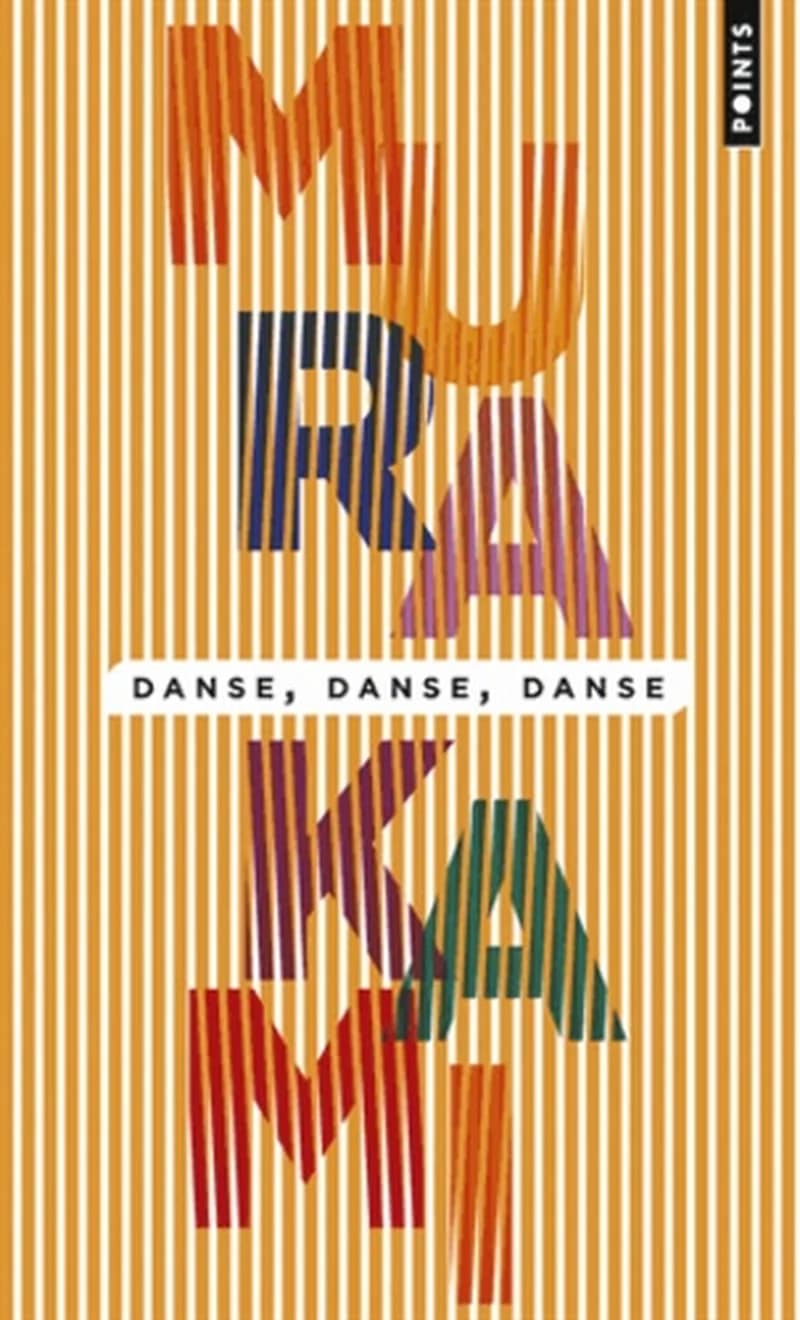 Danse, danse, danse : roman