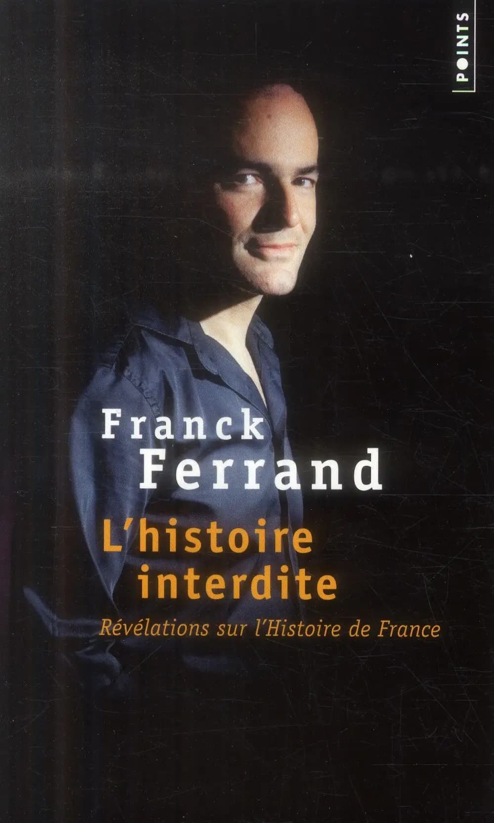 L'histoire interdite : révélations sur l'histoire de France
