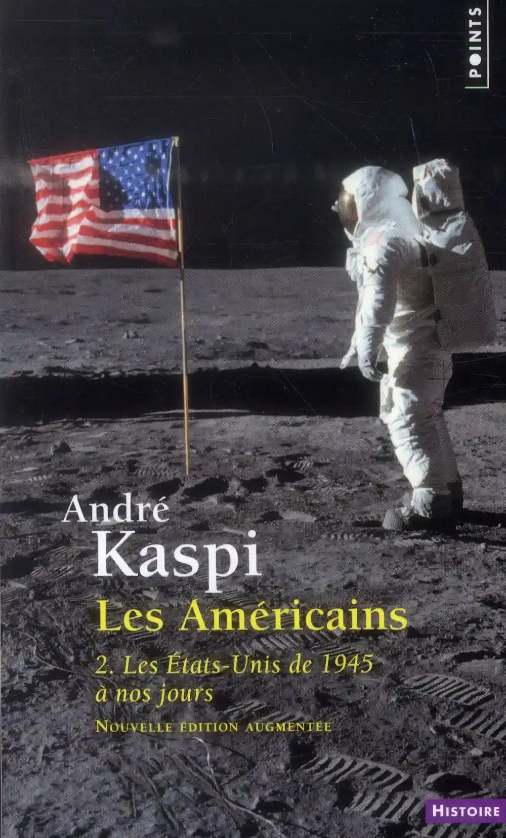 Les Américains (Nouvelle éd. augmentée) André Kaspi