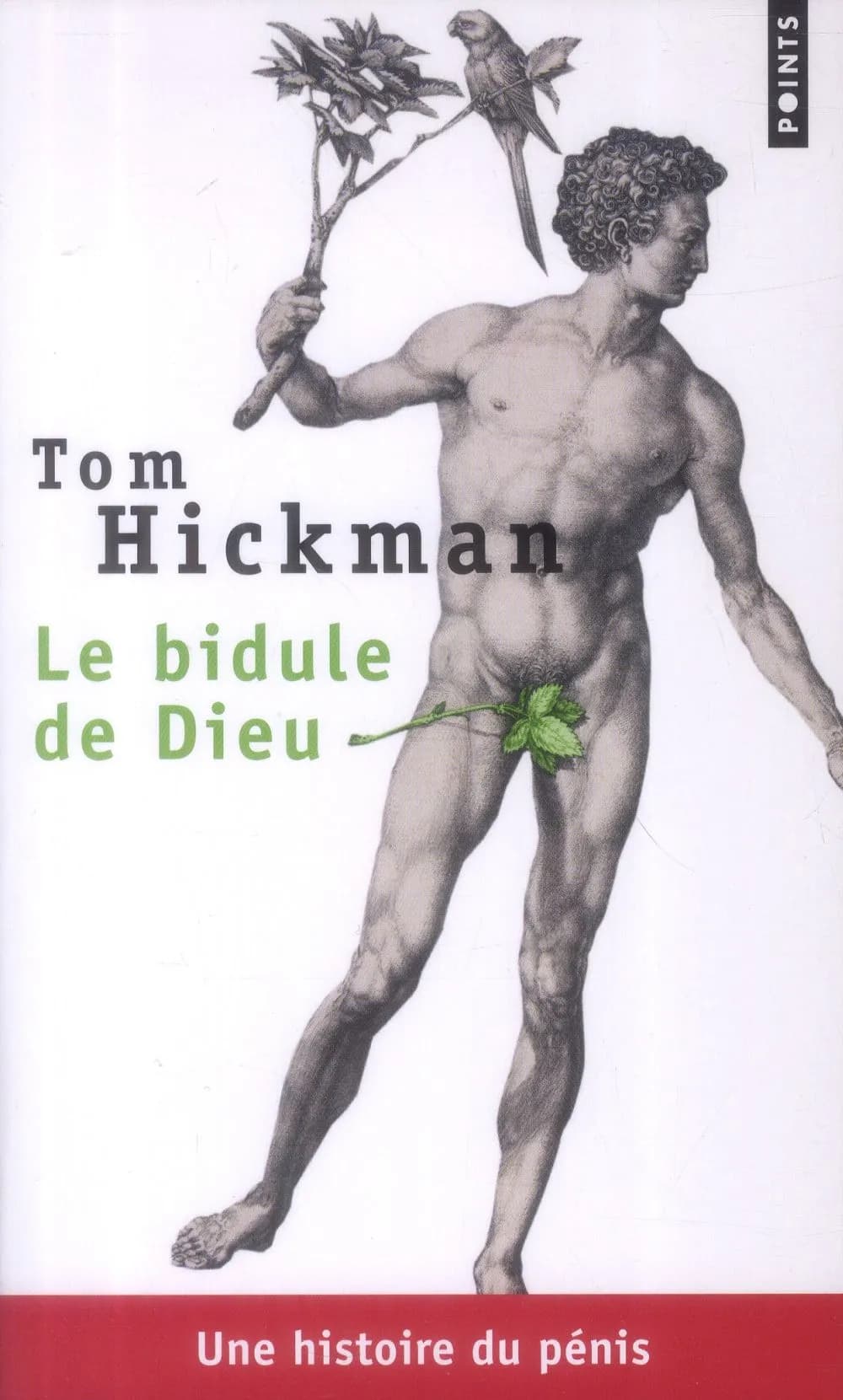 Le bidule de Dieu : une histoire du pénis