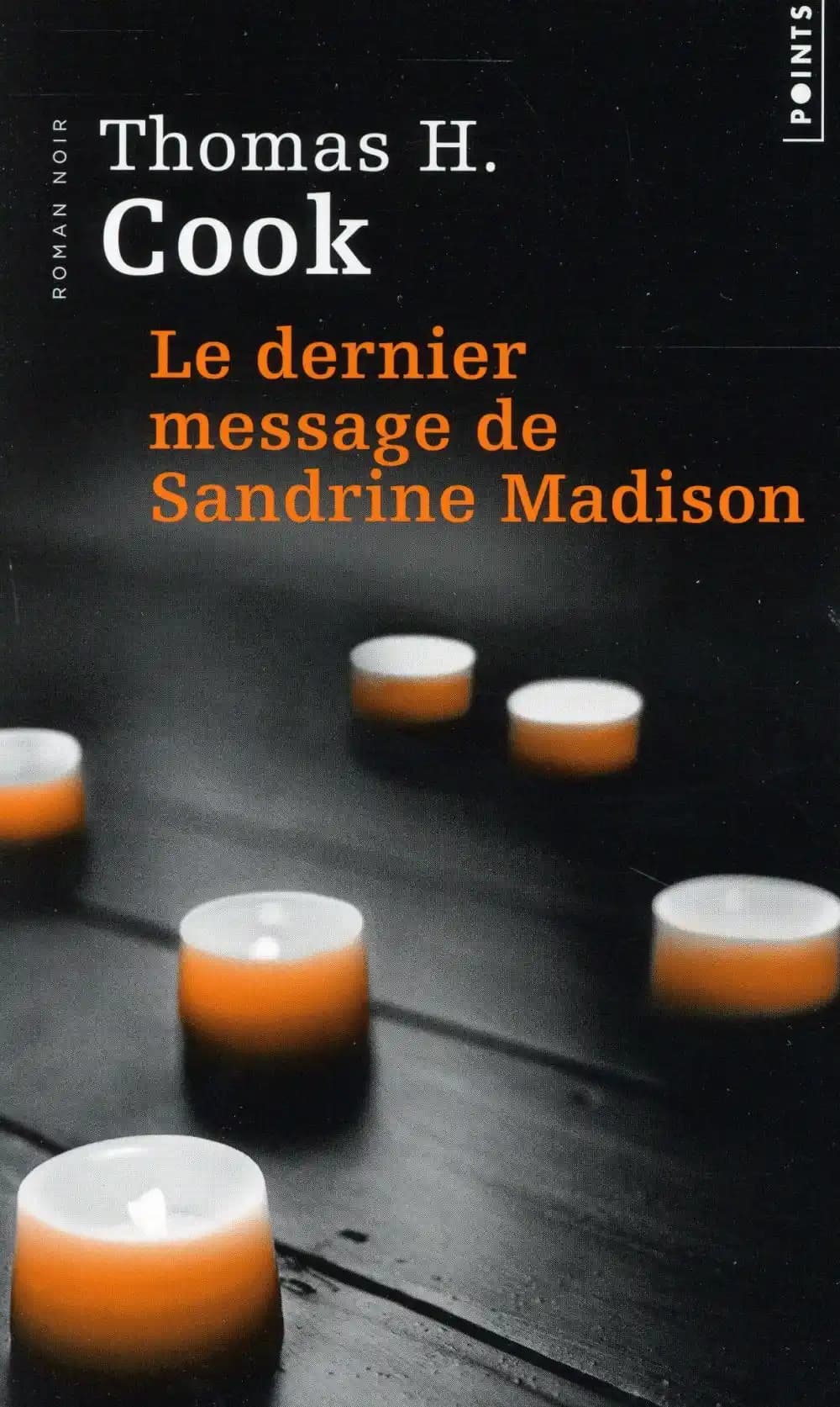 Le dernier message de Sandrine Madison : roman