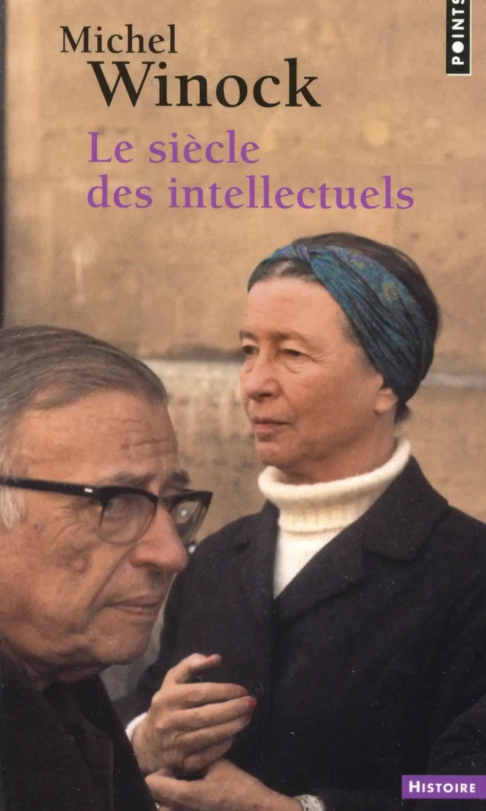Le siècle des intellectuels (Éd. revue et augmentée) Michel Winock