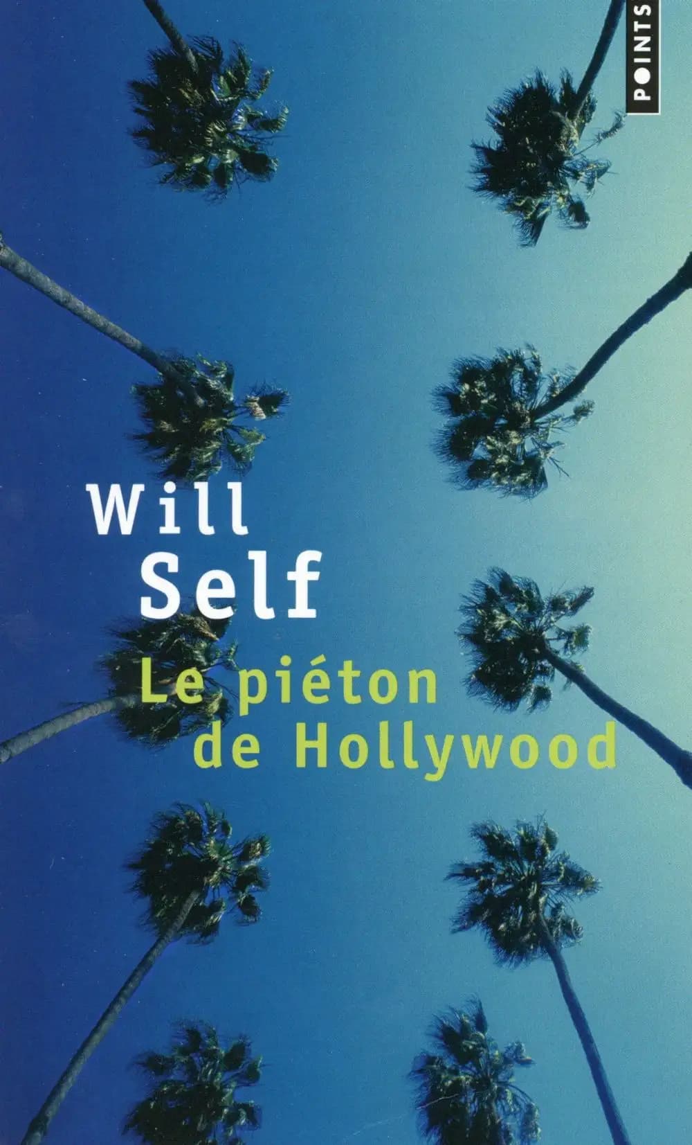 Le piéton de Hollywood : souvenirs d'avant la chute