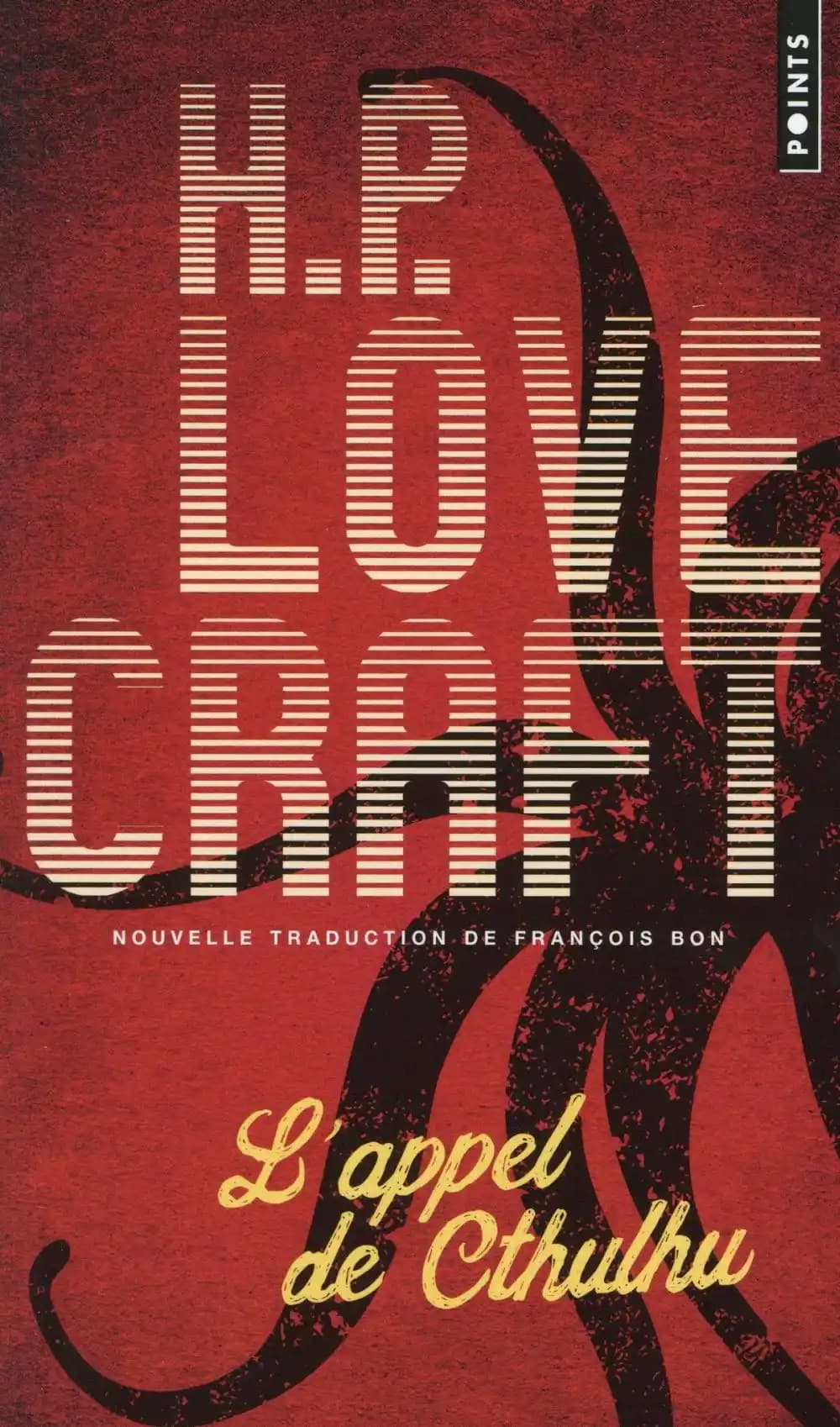 L'appel de Cthulhu ; suivi de Notes sur l'écriture de la fiction surnaturelle