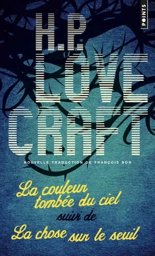 La couleur tombée du ciel : Suivi de La chose sur le seuil