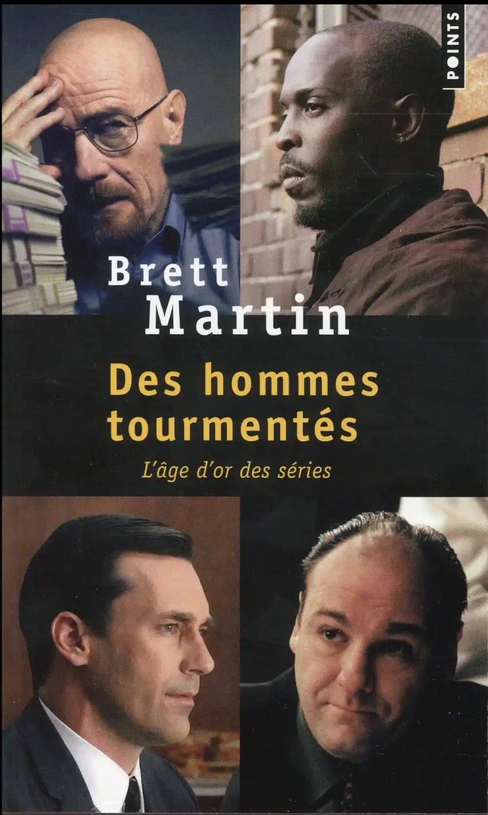 Des hommes tourmentés : l'âge d'or des séries