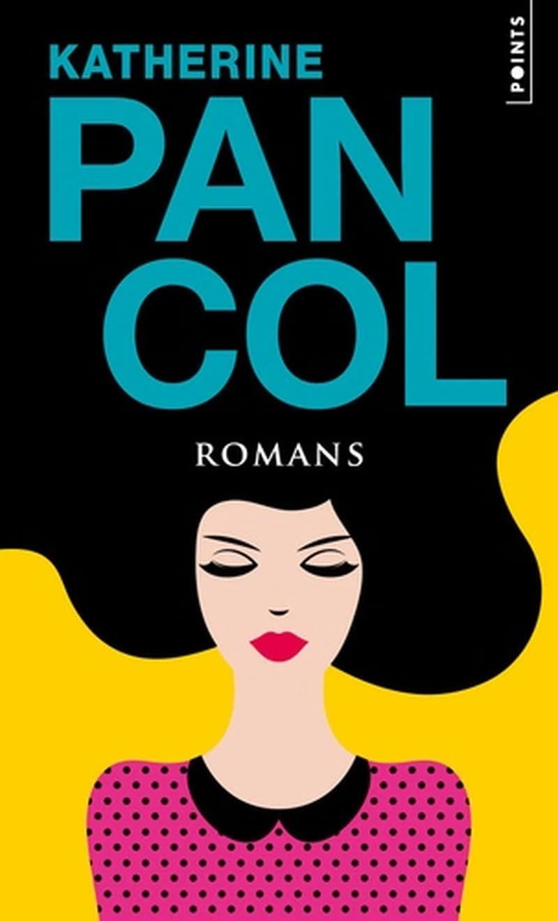 Romans (Éd. spéciale) Katherine Pancol ; préface inédite de l'auteur