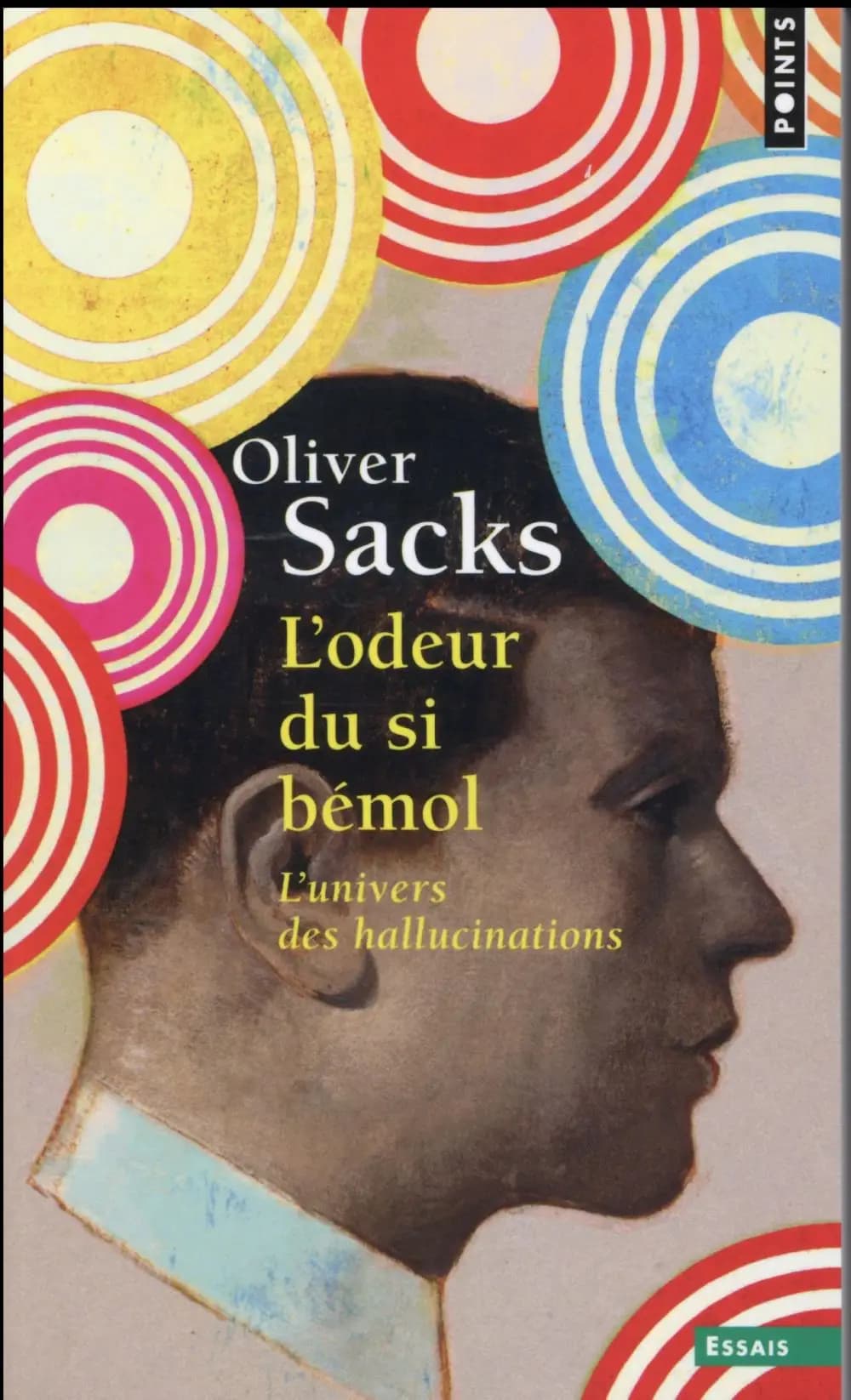 L'odeur du si bémol : l'univers des hallucinations