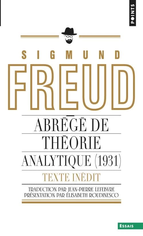 Abrégé de théorie analytique : un chapitre inédit du "Portrait psychologique du président Thomas Woodrow Wilson"
