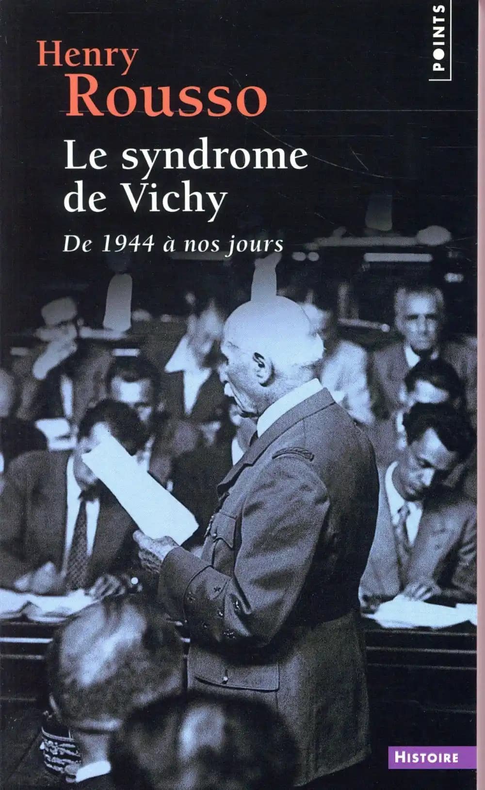 Le syndrome de Vichy ; de 1944 à nos jours