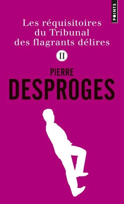 Les réquisitoires du "Tribunal des flagrants délires"