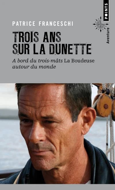 Trois ans sur la dunette : à bord du trois-mâts "La Boudeuse" autour du monde