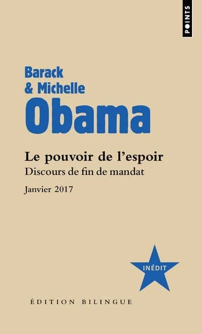 Le pouvoir de l'espoir : discours de fin de mandat, janvier 2017 : édition bilingue
