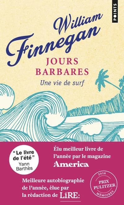 Jours barbares - Une vie de surf