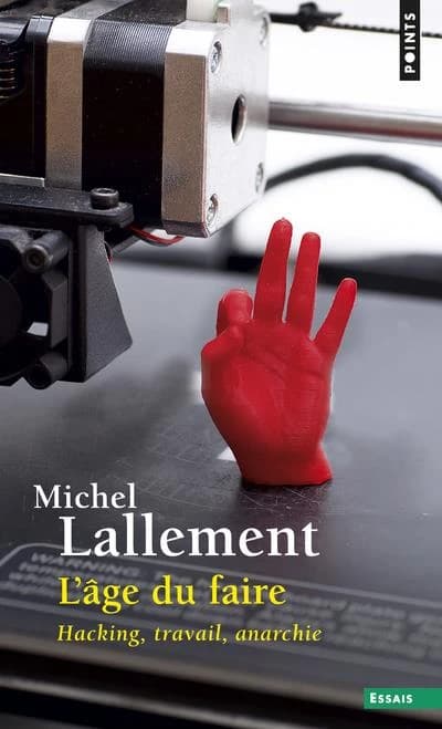 L'age du faire : hacking, travail, anarchie