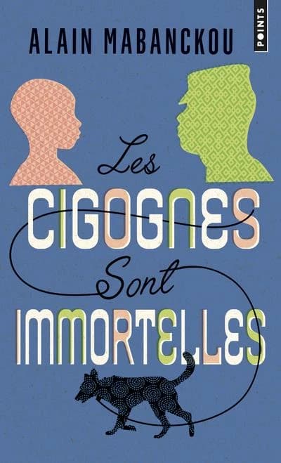 Les cigognes sont immortelles : roman