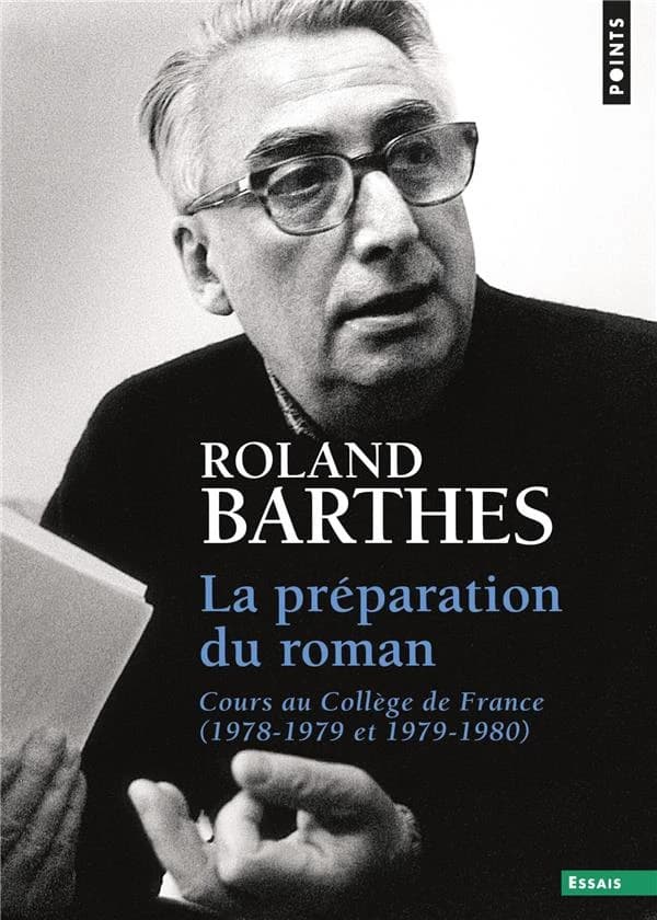La préparation du roman : cours au Collège de France, 1978-1979 et 1979-1980
