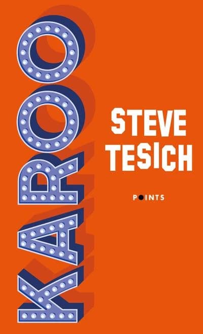 Karoo : roman ([Éd.] revue et corrigée) Steve Tesich ; traduit de l'anglais (États-Unis) par Anne Wicke,...