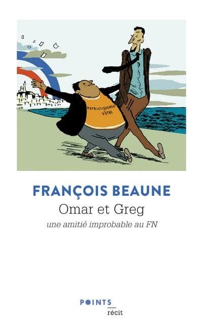 Omar et Greg ; une amitié improbable au FN