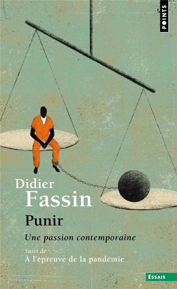 Punir : une passion contemporaine ; suivi À l'épreuve de la pandémie