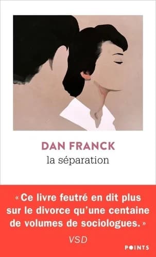 La séparation : roman (Nouvelle éd. revue et corrigée par l'auteur) Dan Franck