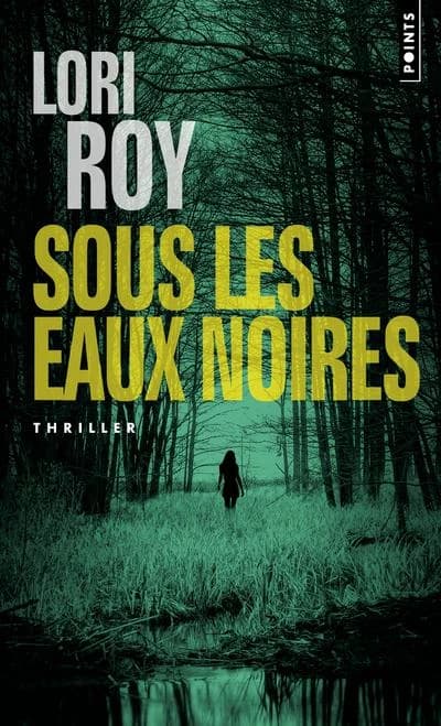 Sous les eaux noires : roman