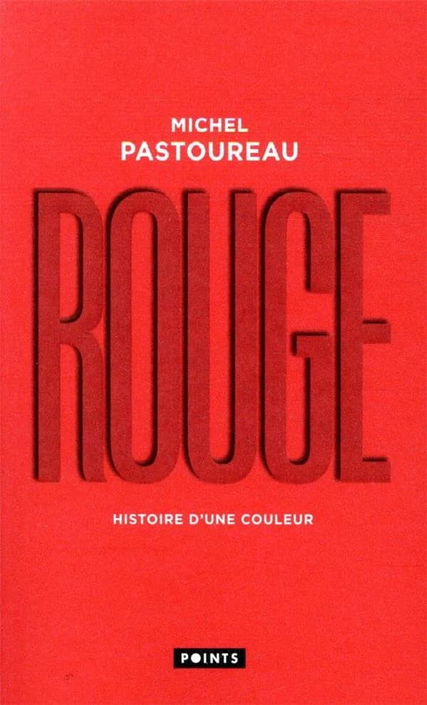 Rouge : histoire d'une couleur (Éd. collector) Michel Pastoureau