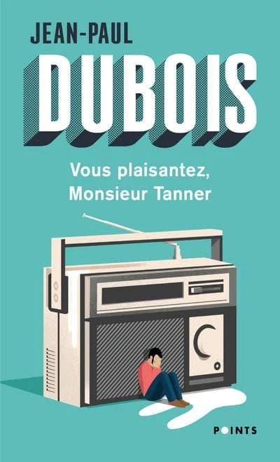 Vous plaisantez, Monsieur Tanner