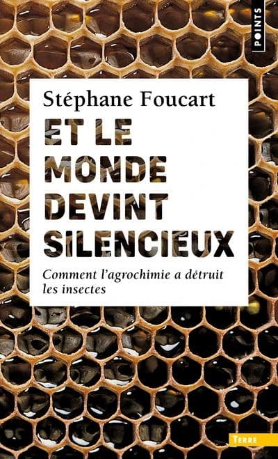 Et le monde devint silencieux : comment l'agrochimie a détruit les insectes