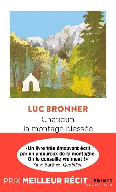 Chaudun, la montagne blessée : récit