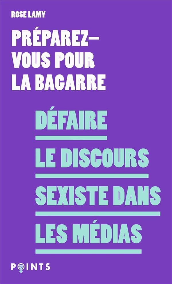 Défaire le discours sexiste dans les médias : préparez-vous pour la bagarre