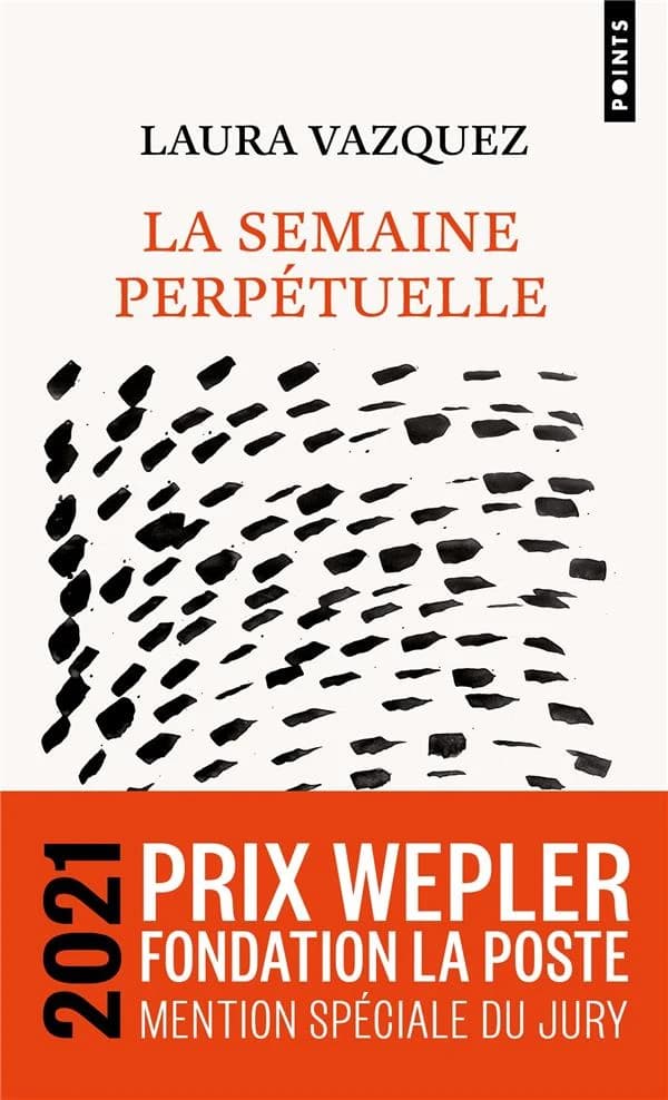 La semaine perpétuelle : roman