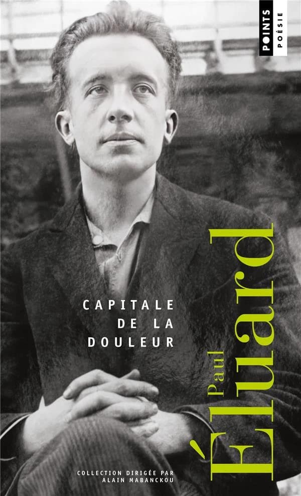 Capitale de la douleur : poésie