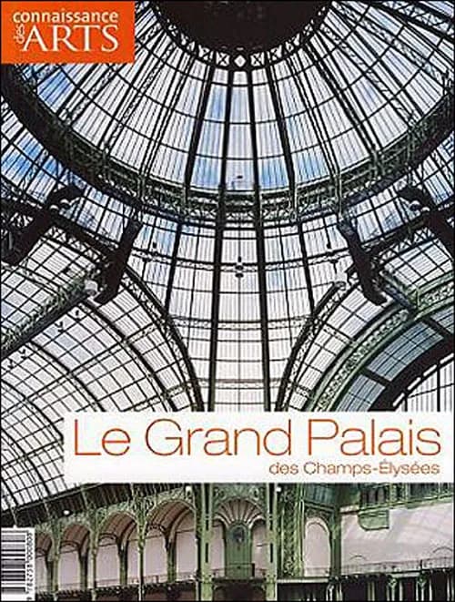 Connaissance des arts Hors-Série n.319 : le Grand Palais des Champs-Elysées