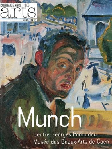 Connaissance des arts Hors-Série : Munch ; centre Georges Pompidou, musée des Beaux-Arts de Caen