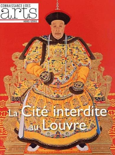 Connaissance des arts Hors-Série n.508 : la Cité interdite au Louvre