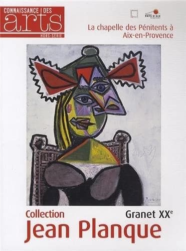 Connaissance des arts Hors-Série : Jean Planque ; la chapelle des Pénitents à Aix-en-Provence
