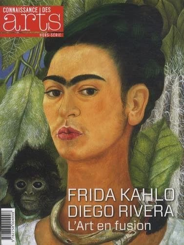 Connaissance des arts Hors-Série : Frida Kahlo, Diego Rivera ; l'art en fusion