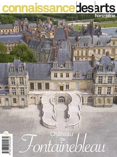 Connaissance des arts Hors-Série n.984 : Château de Fontainebleau