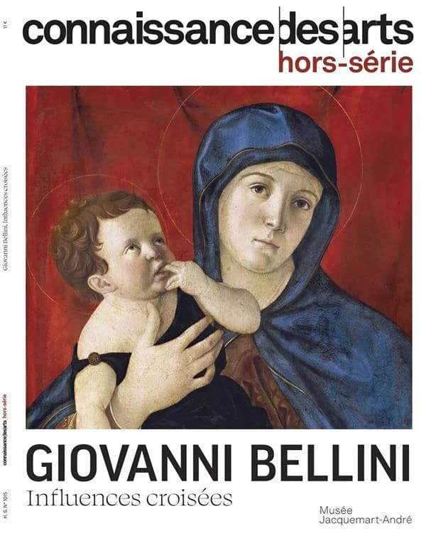 Connaissance des arts Hors-Série : Giovanni Bellini : influences croisées
