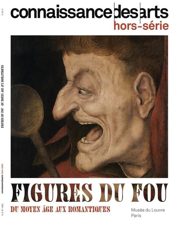 Connaissance des arts Hors-Série n.1093 : Figures du fou : Du Moyen Age aux Romantiques